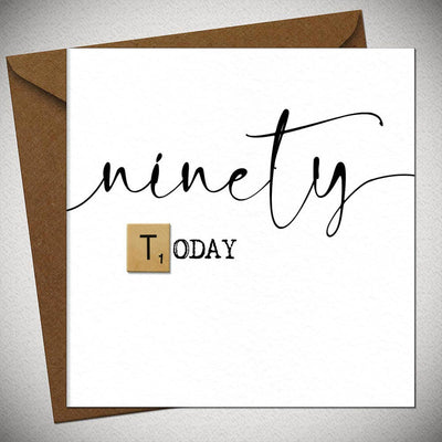 Ninety Today