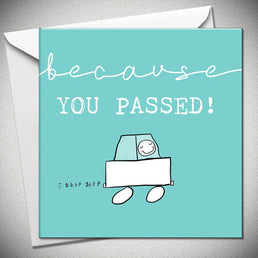 Because You Passed! 'Beep Beep'
