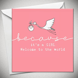 ...because it's a GIRL - welcome to the world