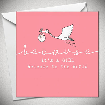 ...because it's a GIRL - welcome to the world — Bexy Boo Ltd Greeting Cards